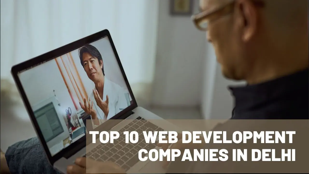 Top Website Development Agencies in Delhi: Crafting Exceptional Digital Experiences